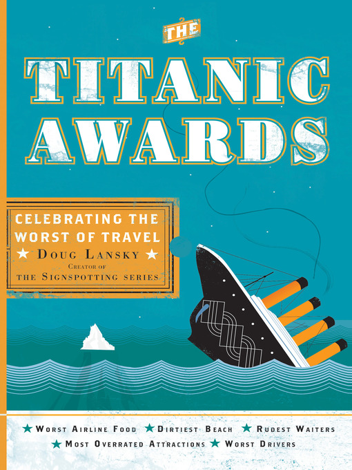 Title details for The Titanic Awards by Doug Lansky - Wait list